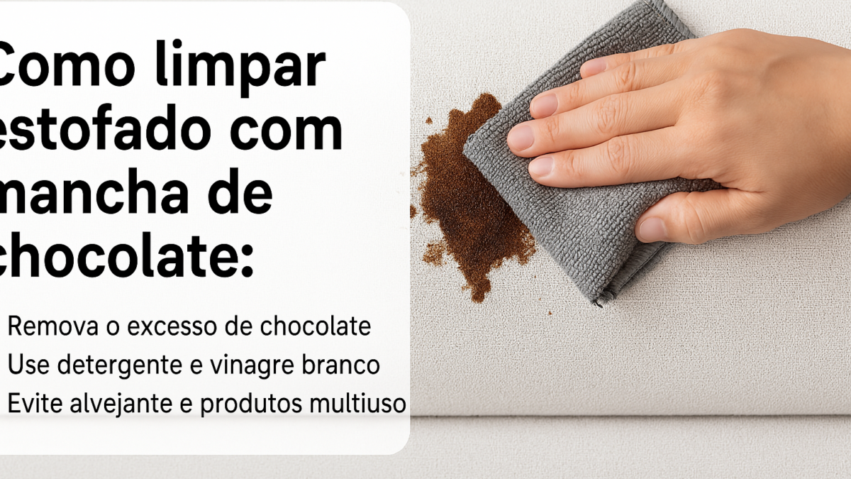 Como Limpar Estofado com Mancha de Chocolate