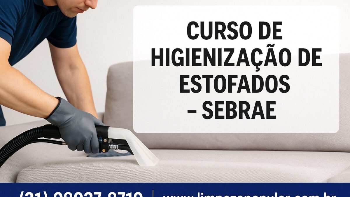 Curso de Higienização de Estofados do Sebrae