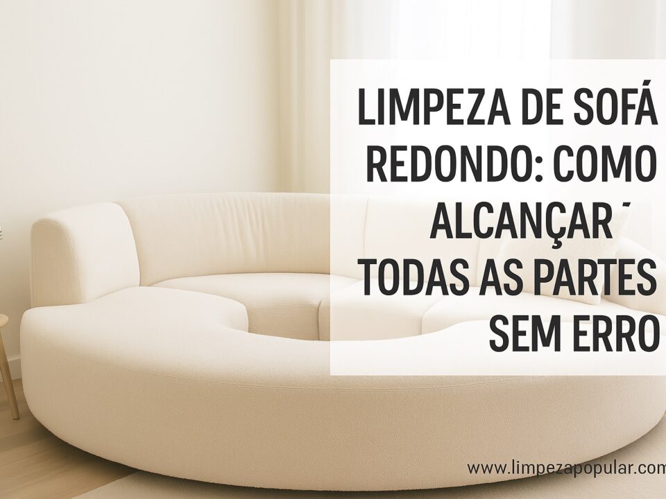 Limpeza de Sofá Redondo